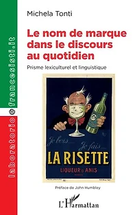 Le nom de marque dans le discours au quotidien: Prisme lexiculturel et linguistique