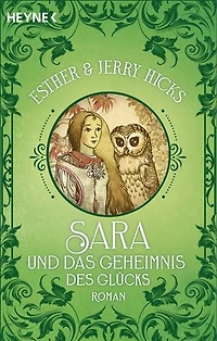 Sara und das Geheimnis des Glücks: Roman