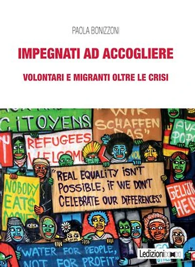 Impegnati ad accogliere: Volontari e migranti oltre le crisi