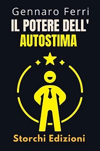 Il Potere Dell'autostima: Collezione Intelligenza Emotiva, #13