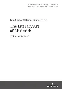 The Literary Art of Ali Smith: All We Are is Eyes