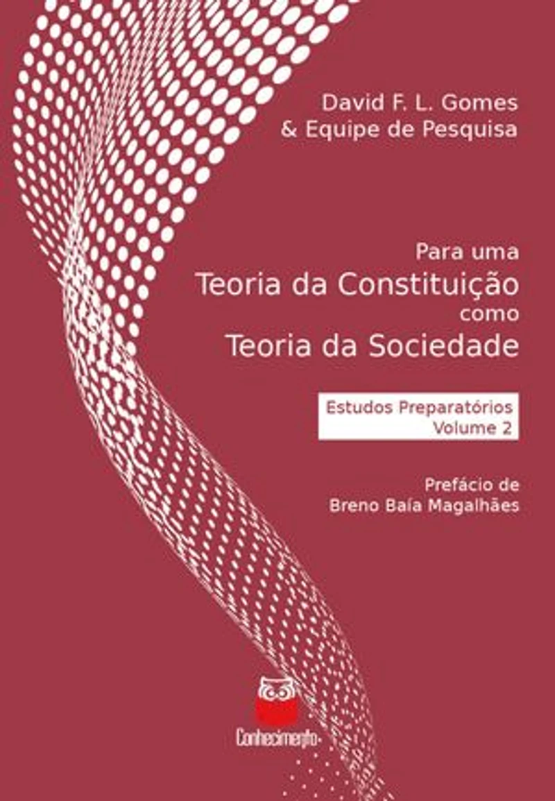 Para uma Teoria da Constituição como Teoria da Sociedade: Estudos Preparatórios - Volume 2