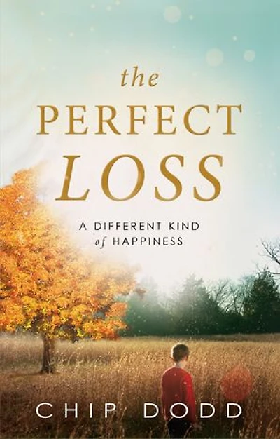 The Perfect Loss: A Different Kind of Happiness