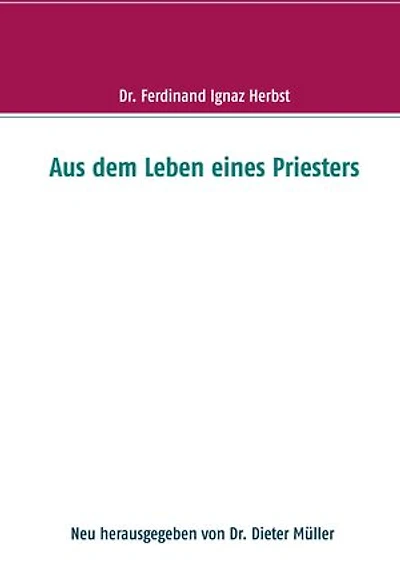 Aus dem Leben eines Priesters