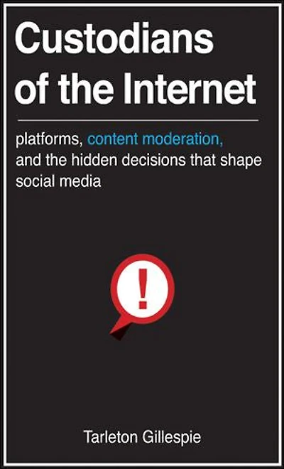 Custodians Of The Internet: Platforms, Content Moderation, And Hidden Decisions That Shape Social Media