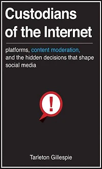Custodians Of The Internet: Platforms, Content Moderation, And Hidden Decisions That Shape Social Media