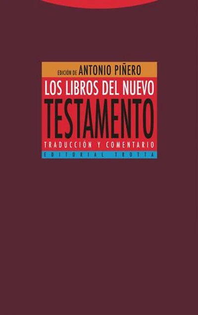 Los libros del Nuevo Testamento: Traducción y comentario