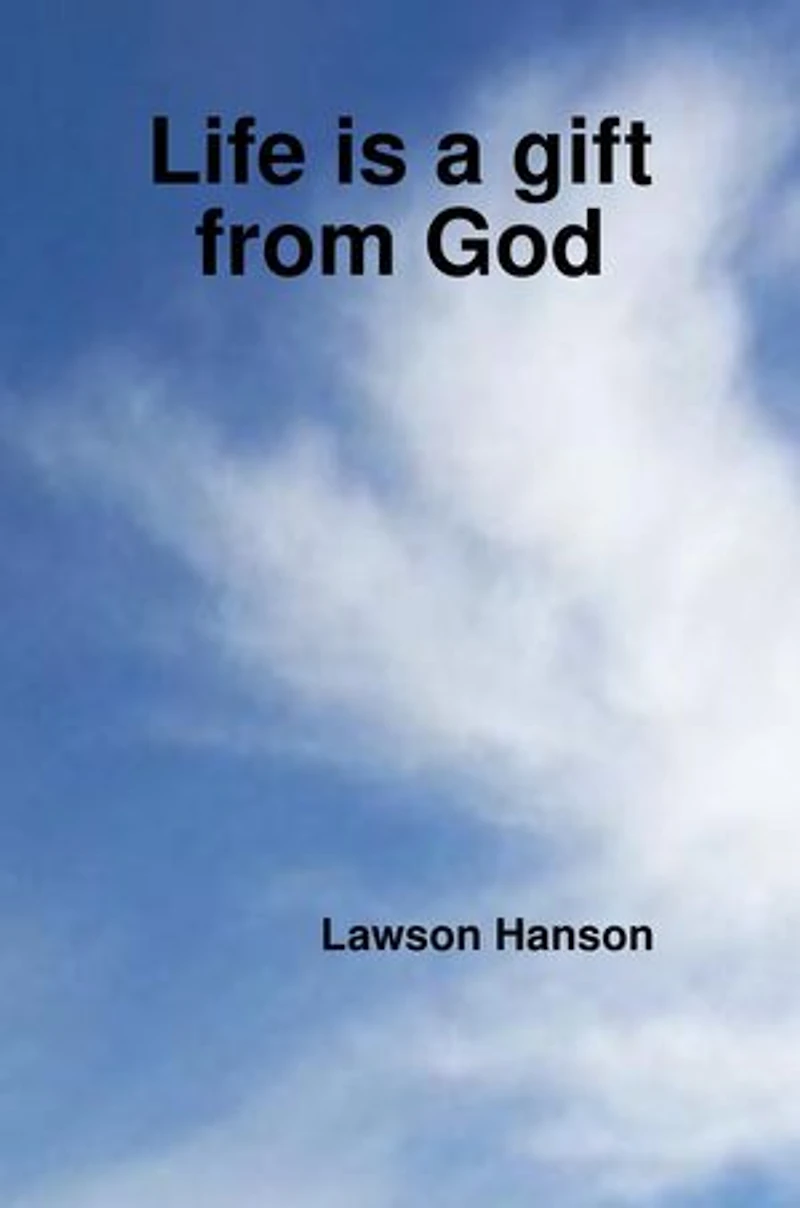 Life is a gift from God