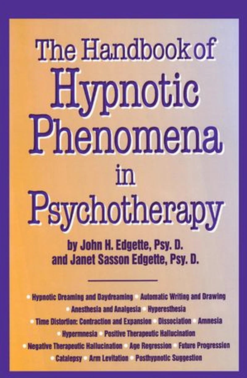 Handbook Of Hypnotic Phenomena Psychotherapy