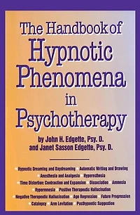 Handbook Of Hypnotic Phenomena Psychotherapy