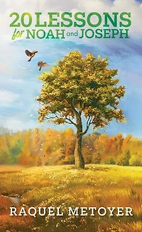 20 Lessons for Noah and Joseph