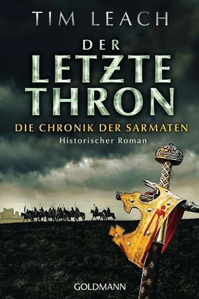 Der letzte Thron: Die Chronik der Sarmaten (3) - Historischer Roman
