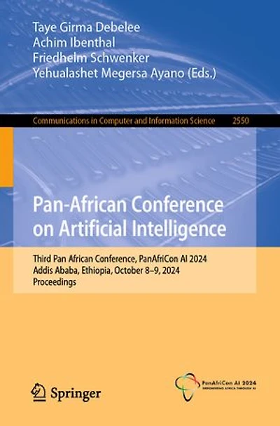 Pan-African Conference on Artificial Intelligence: Third Pan African Conference, PanAfriCon AI 2024, Addis Ababa, Ethiopia, October 8-9, Proceedings