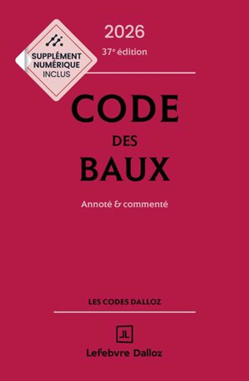 Code des baux 2026: annoté & commenté