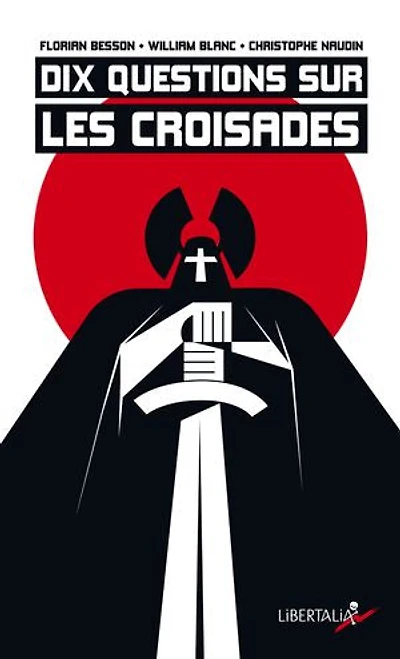 Dix questions sur les croisades