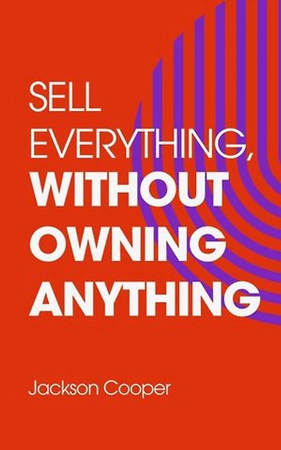 Sell Everything, Without Owning Anything: Big Millions, #1