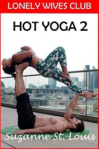 Lonely Wives Club: Hot Yoga 2