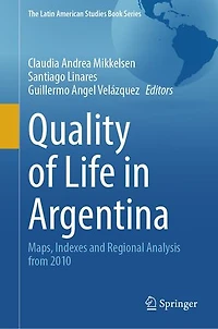 Quality of Life Argentina: Maps, Indexes and Regional Analysis from 2010