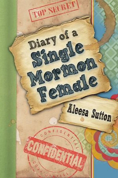 Diary of a Single Mormon Female