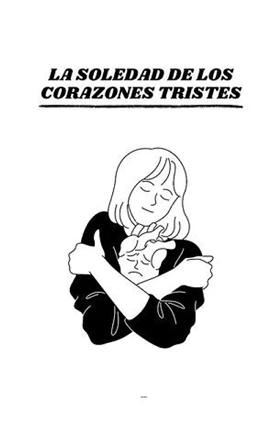 La soledad de los corazones tristes