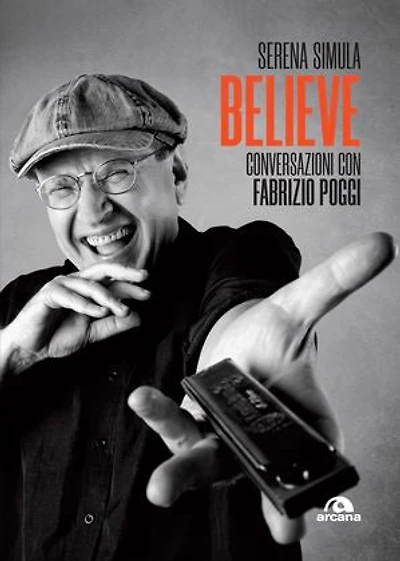Believe: Conversazioni con Fabrizio Poggi