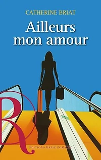 Ailleurs mon amour