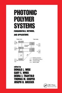 Photonic Polymer Systems: Fundamentals: Methods, and Applications