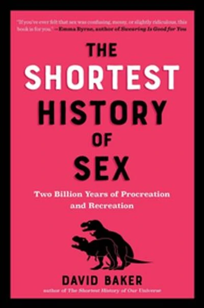 The Shortest History of Sex: Two Billion Years Procreation and Recreation