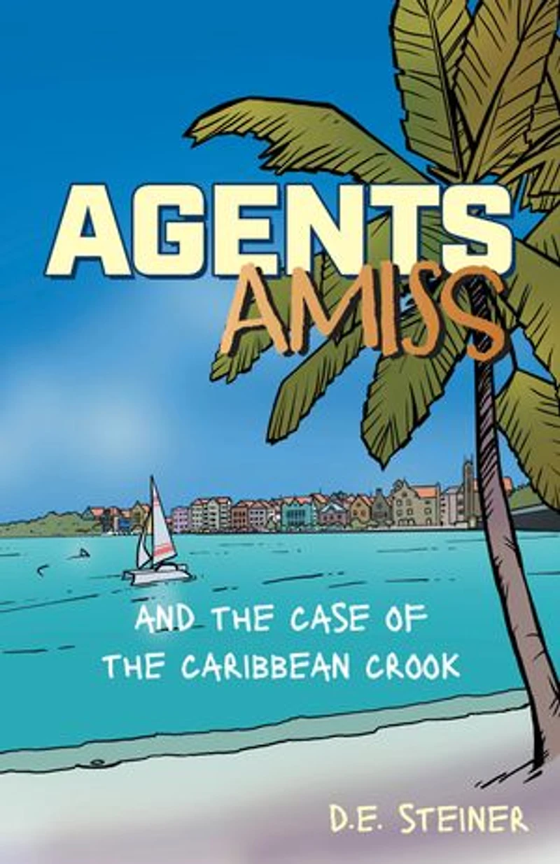 Agents Amiss and the Case of Caribbean Crook