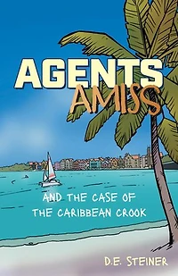 Agents Amiss and the Case of Caribbean Crook