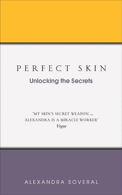 Perfect Skin: Unlocking The Secrets