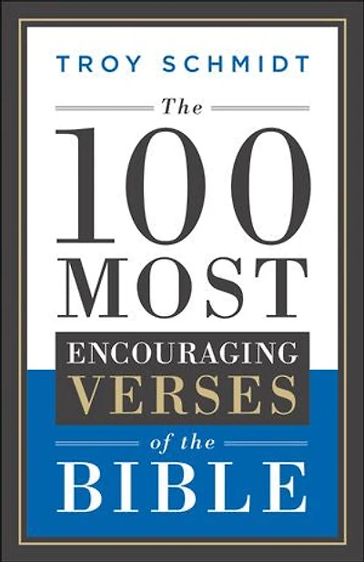 The 100 Most Encouraging Verses Of Bible