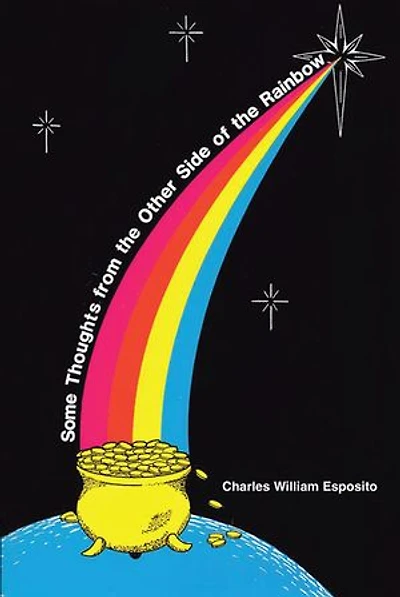 Some Thoughts from the Other Side of Rainbow