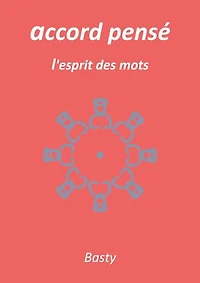 accord pensé: l'esprit des mots