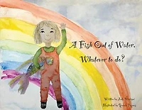 A Fish Out of Water, Whatever to do?