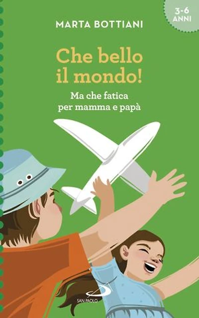 Che bello il mondo!: Ma che fatica per mamma e papà