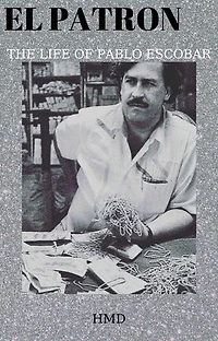 EL PATRON: THE LIFE OF PABLO ESCOBAR