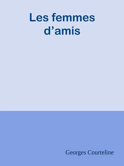 Les femmes d’amis