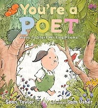 You're a Poet: Ways to Start Writing Poems