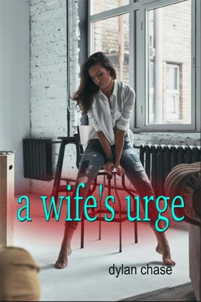 A Wife's Urge