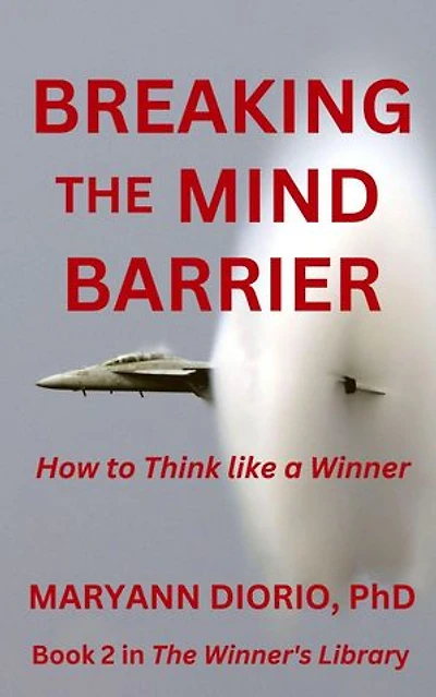 Breaking the Mind Barrier: How to Think like a Winner: The Winner's Library