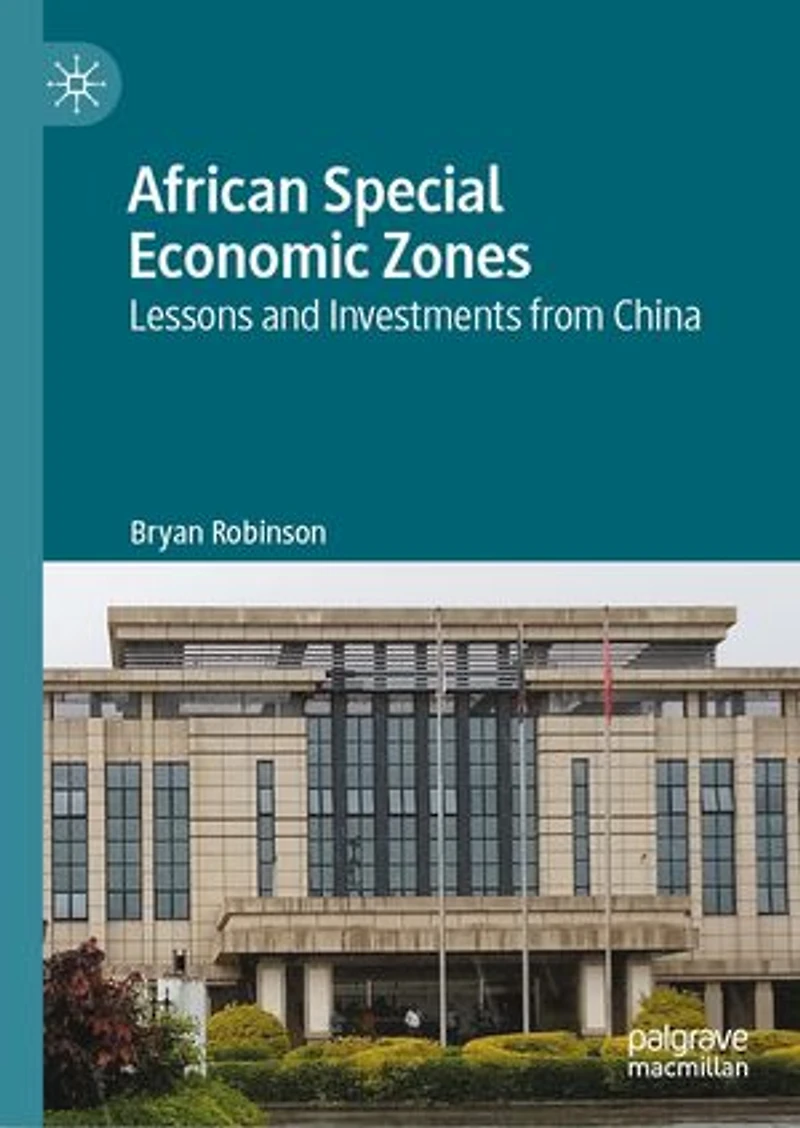 African Special Economic Zones: Lessons And Investments From China