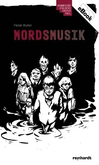 Mordsmusik: Kommissär Stalders erster Fall