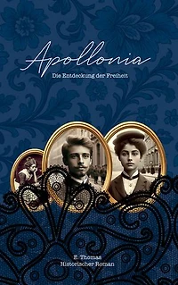Apollonia: Die Entdeckung der Freiheit