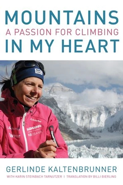 Mountains My Heart: A Passion for Climbing