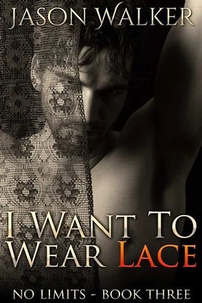 I Want to Wear Lace: No Limits, #3