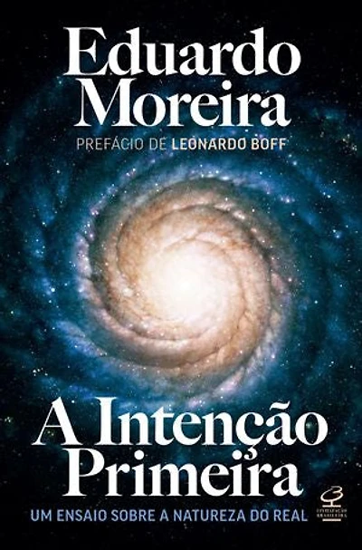 A Intenção Primeira: Um ensaio sobre a natureza do real