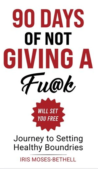 90 Days Of Not Giving A Fu@k Will Set You Free