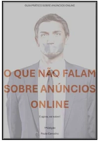 O Que Não Falam Sobre Anúncios Online