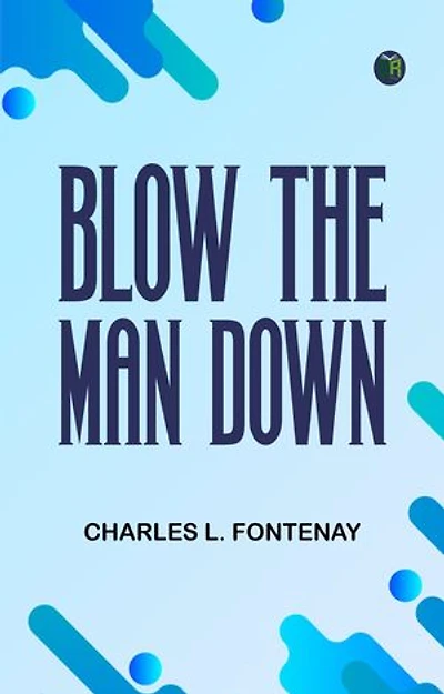 Blow the Man Down
